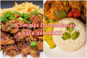 Comidas Colombianas típicas a base de ARROZ